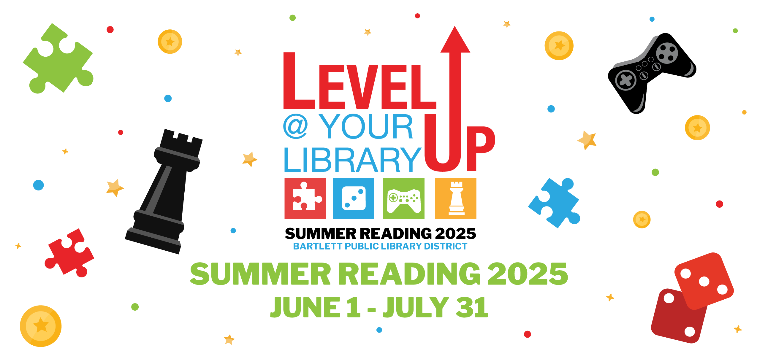 Various game pieces on a white background. Bold text in the center reads 'Level up at your library. Summer reading 2025 Bartlett Public Library District. June 1 to July 31'