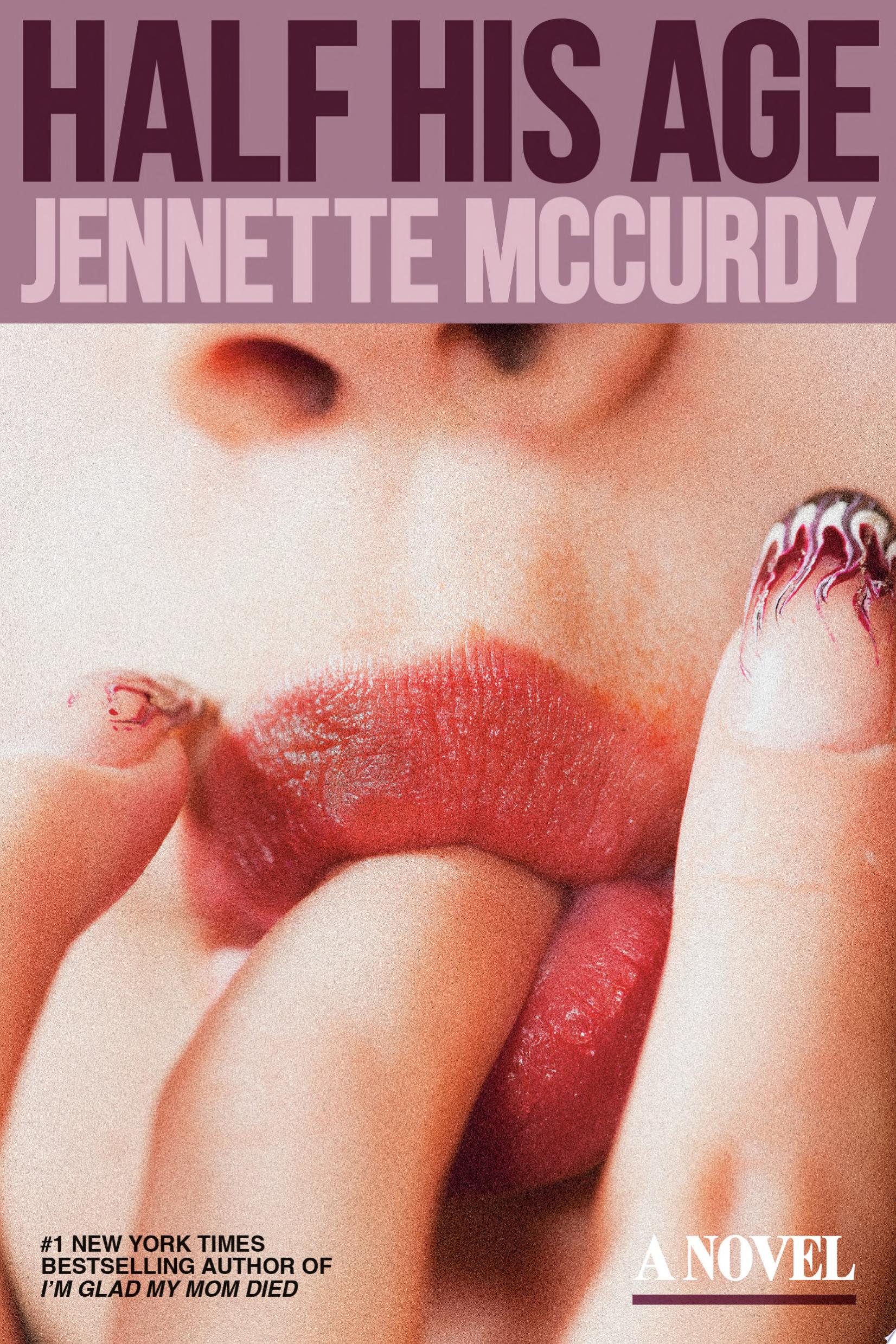 "Half His Age" by Jennette McCurdy