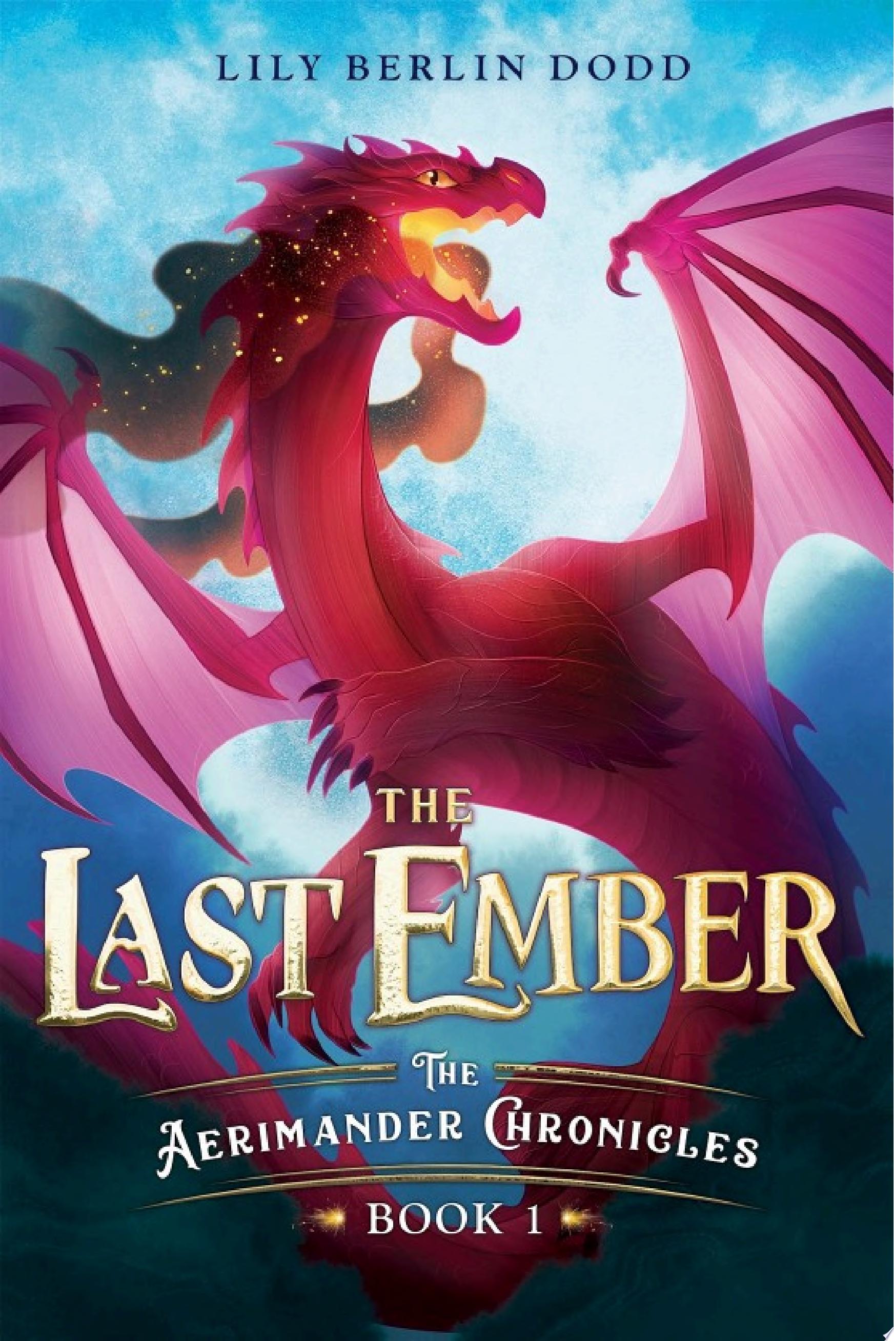 "The Last Ember" by Lily Berlin Dodd