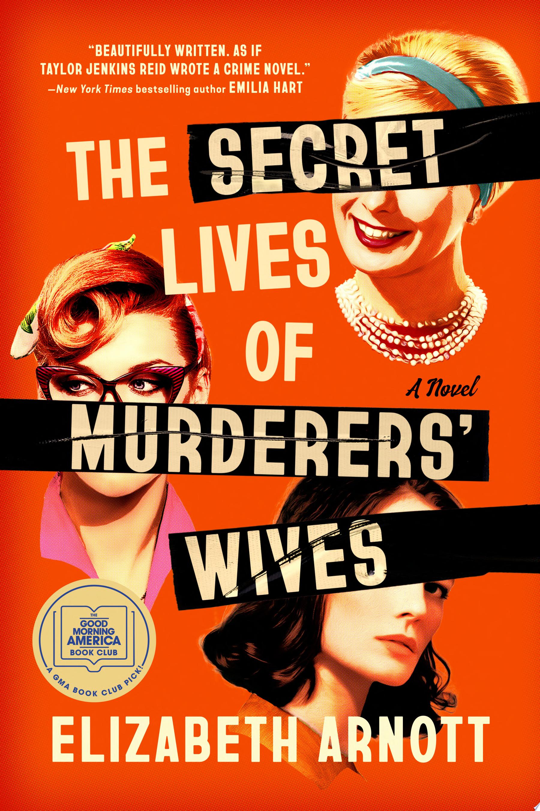 "The Secret Lives of Murderers' Wives" by Elizabeth Arnott