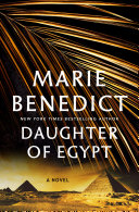 "Daughter of Egypt" by Marie Benedict
