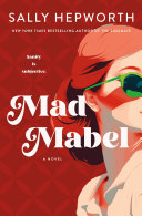 "Mad Mabel" by Sally Hepworth