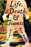 "Life, and Death, and Giants" by Ron Rindo