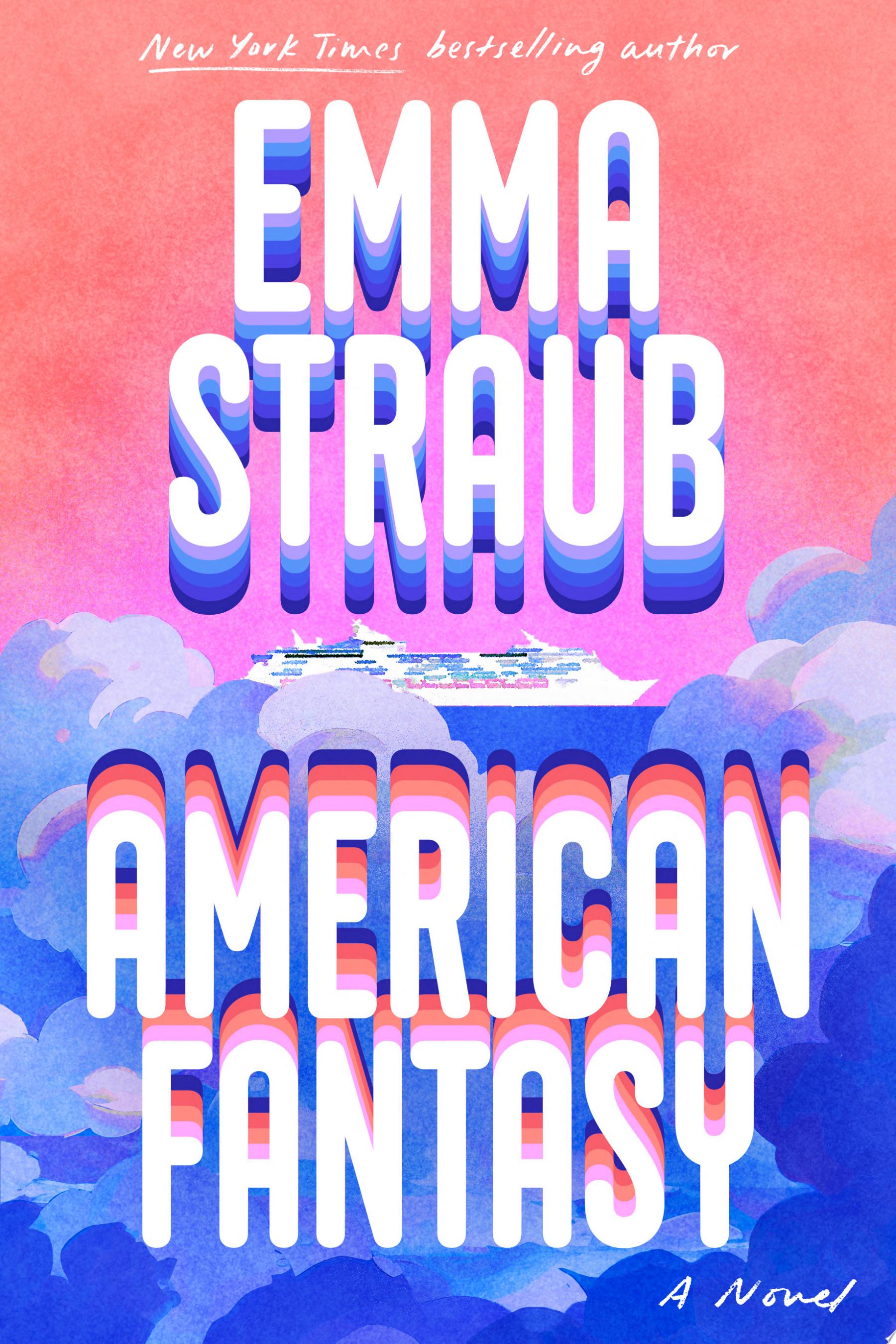 "American Fantasy" by Emma Straub