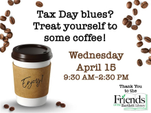 Coffee available at the library wednesday april 15, 9:30am-2:30pm